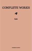 The Complete Works of Saki - Saki