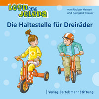 Leon und Jelena: Die Haltestelle für Dreiräder - Rüdiger Hansen, Raingard Knauer