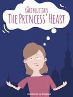 The Princess Heart - Kåre Bluitgen