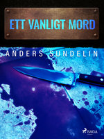 Ett vanligt mord - Anders Sundelin