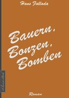 Bauern, Bonzen, Bomben - Hans Fallada