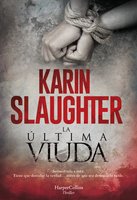 Last Widow, The \ última viuda, La (Spanish edition) - Karin Slaughter