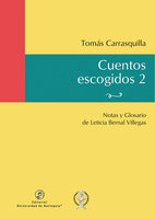 Cuentos escogidos 2 - Tomás Carrasquilla