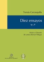 Diez ensayos - Tomás Carrasquilla