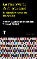 La reinvención de la economía: El capitalismo en la era del big data - Thomas Ramge, Viktor Mayer-Schonberger