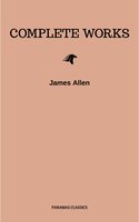 Complete Works - James Allen