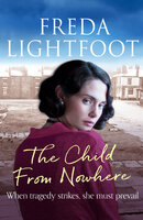 The Child from Nowhere - Freda Lightfoot