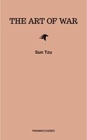 The Art of War: The Essential Translation of the Classic Book of Life - Sun Tzu