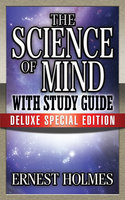 The Science of Mind with Study Guide - Earnest Holmes, Theresa Puskar