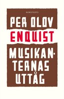 Musikanternas uttåg - Per Olov Enquist