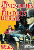 The Adventures of Thadeus Burke Vol 1 - Terry Minahan