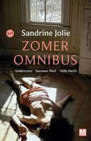 Undercover, Soixante neuf, Stille nacht: zomer omnibus - Sandrine Jolie