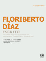 Floriberto Díaz. Escrito: Comunalidad, energía viva del pensamiento mixe
