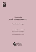 Filosofía y crítica del presente - Víctor Manuel Florián Bocanegra, Nelson Fernando Roberto Alba