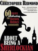 About Being a Sherlockian - Christopher Redmond