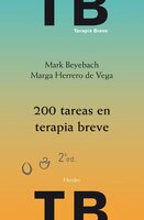 200 tareas en terapia breve: 2ª edición - Mark Beyebach, Marga Herrero de Vega