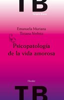Psicopatología de la vida amorosa - Emmanuela Muriana, Tiziana Verbitz