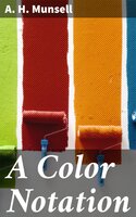 A Color Notation - A.H. Munsell