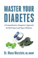 Master Your Diabetes - Mona Morstein