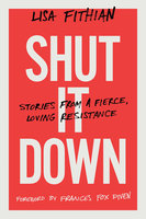 Shut It Down - Lisa Fithian