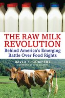 The Raw Milk Revolution - David E. Gumpert