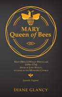 Mary Queen of Bees - Diane Glancy