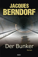 Der Bunker - Jacques Berndorf