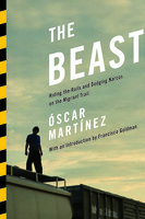The Beast - Óscar Martínez