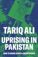 Uprising in Pakistan - Tariq Ali