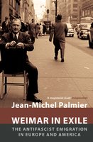 Weimar in Exile - Jean-Michel Palmier