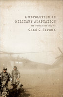 A Revolution in Military Adaptation - Chad C. Serena