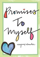 Promises to Myself: (Gift for Women) - Mary Anne Radmacher