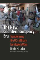 The New Counterinsurgency Era - David H. Ucko