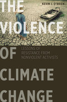 The Violence of Climate Change - Kevin J. O'Brien
