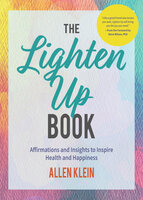 The Lighten Up Book - Allen Klein