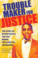 Troublemaker for Justice - Michael G. Long, Jacqueline Houtman, Walter Neagle