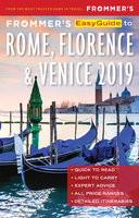 Frommer's EasyGuide to Rome, Florence and Venice 2019 - Donald Strachan, Stephen Keeling, Elizabeth Heath