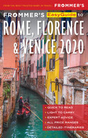 Frommer's EasyGuide to Rome, Florence and Venice 2020 - Donald Strachan, Stephen Keeling, Elizabeth Heath