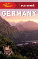 Frommer's Germany - Donald Strachan, Stephen Brewer, Rachel Glassberg, Kat Morgenstern, Andrea Schulte-Peevers