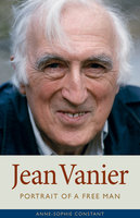 Jean Vanier - Anne-Sophie Constant
