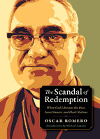 The Scandal of Redemption - Oscar Romero