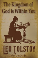The Kingdom of God Is Within You - Leo Tolstoy