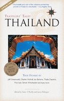 Travelers' Tales Thailand: True Stories - James O'Reilly, Larry Habegger