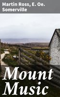 Mount Music - Martin Ross, E. Oe. Somerville
