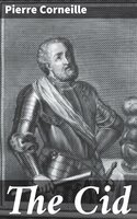 The Cid - Pierre Corneille