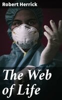 The Web of Life - Robert Herrick
