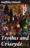 Troilus and Criseyde - Geoffrey Chaucer