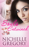 Souls Entwined: A Box Set - Nichelle Gregory