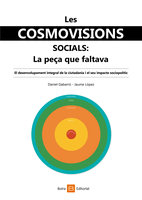 Les cosmovisions socials: La peça que faltava - Daniel Gabarró, Jaume López