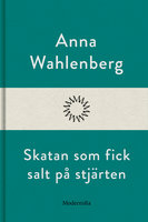 Skatan som fick salt på stjärten - Anna Wahlenberg